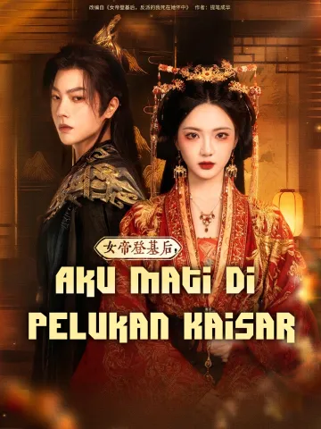 Aku Mati di Pelukan Kaisar